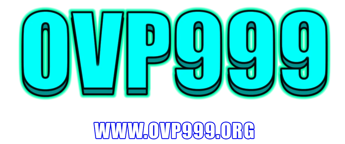 OVP999 ทางเข้าเว็บตรง | ตรวจลิงก์ก่อนเข้าใช้งาน